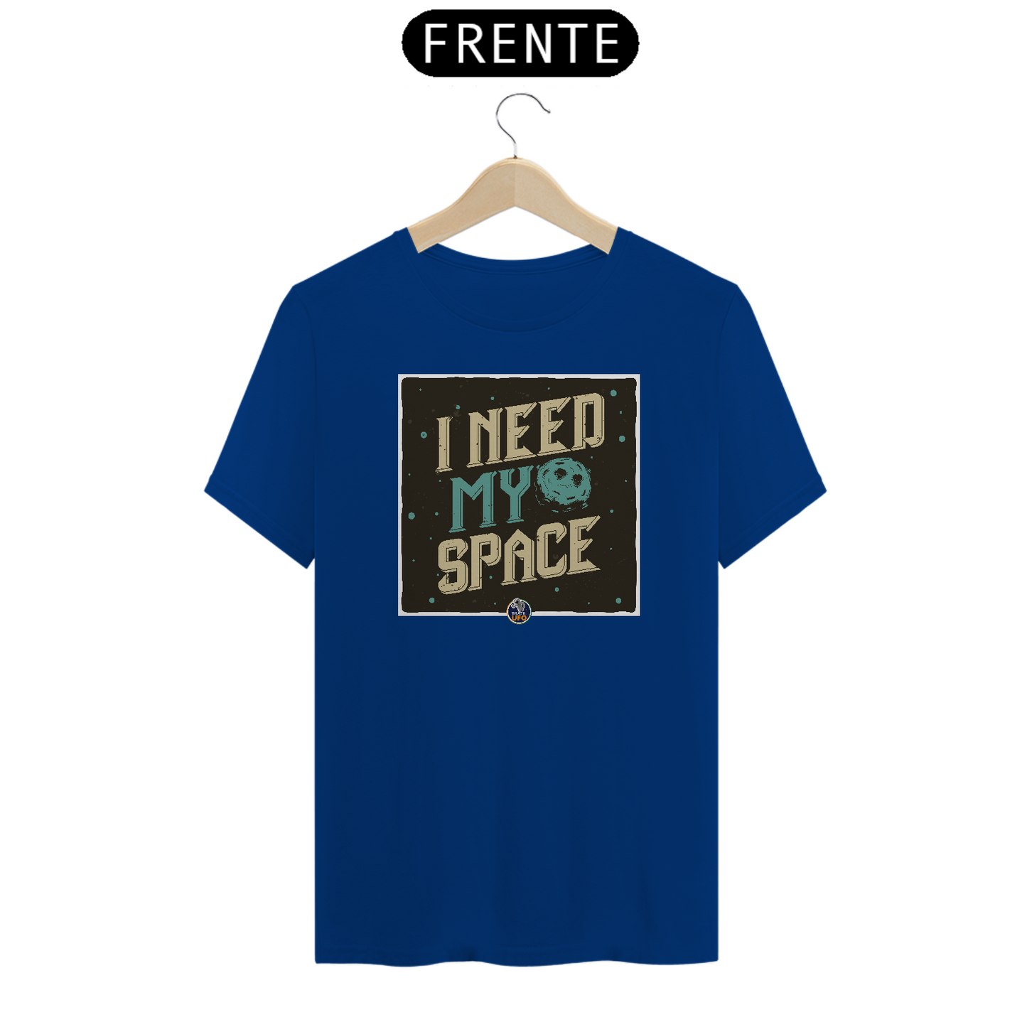 CAMISETA - I NEED MY SPACE - BRAZIL UFO