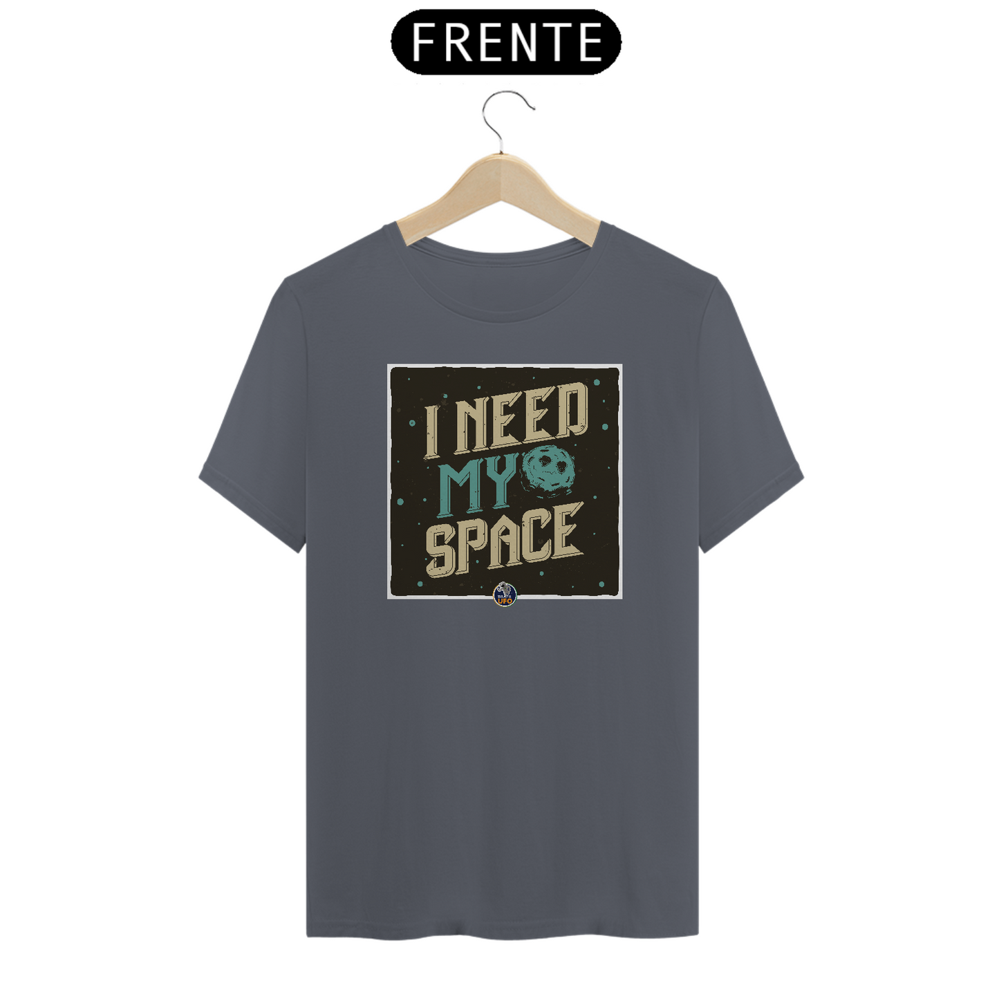 CAMISETA - I NEED MY SPACE - BRAZIL UFO