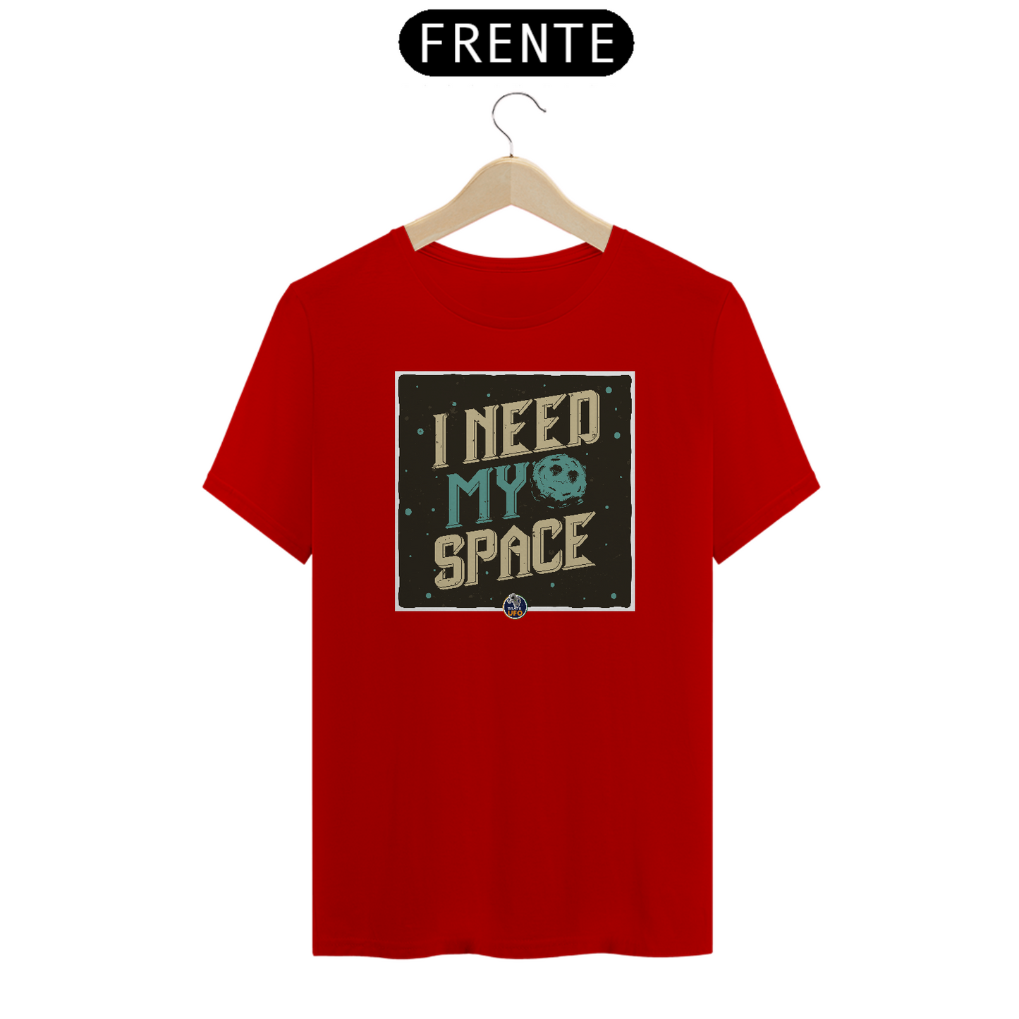 CAMISETA - I NEED MY SPACE - BRAZIL UFO